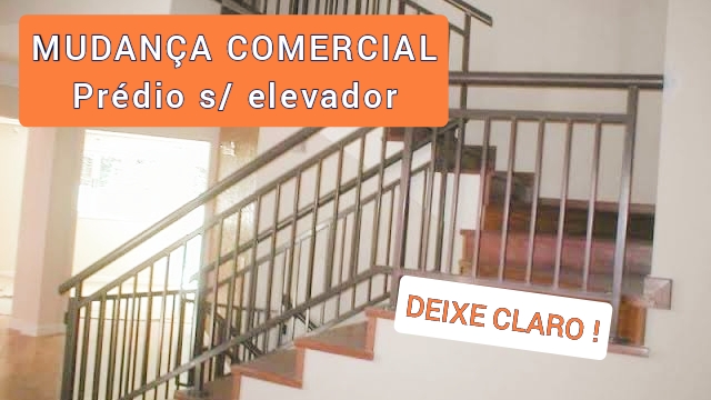 Como realizar uma Mudança Comercial em prédio sem elevador ? Como realizar uma Mudança Comercial em prédio sem elevador ?